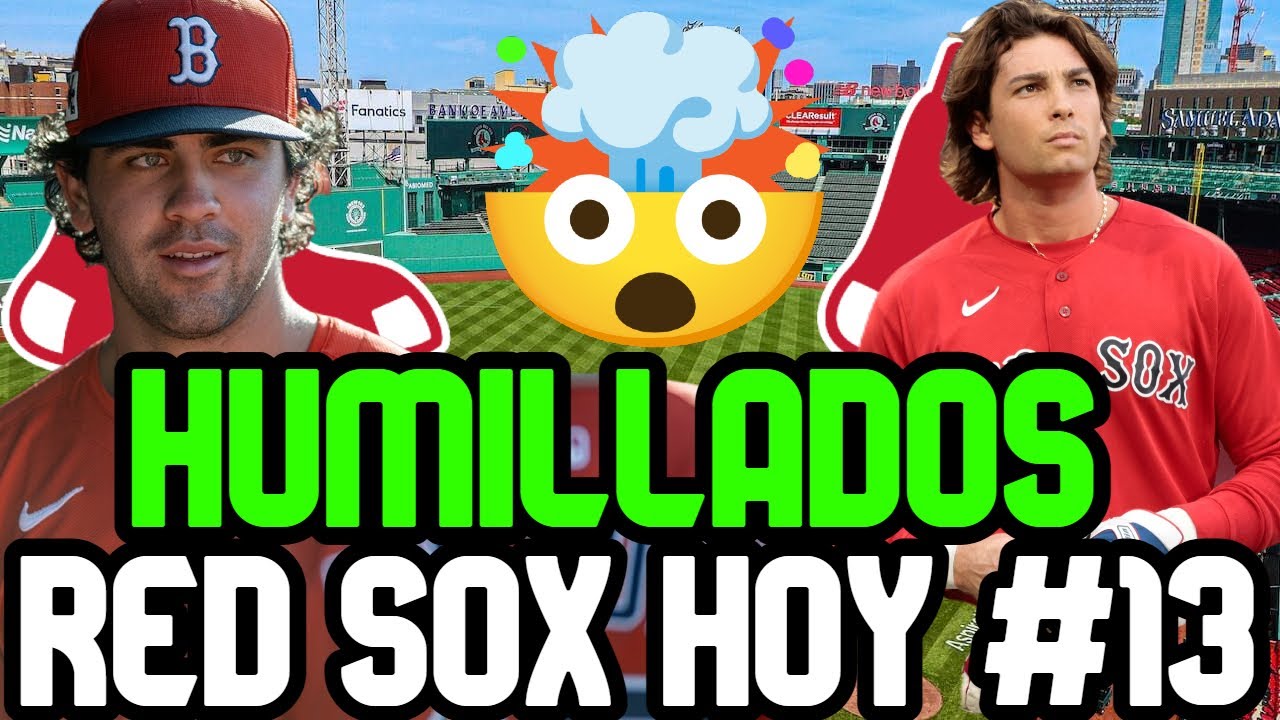 RED SOX CERCA DE RECUPERAR RELEVISTA Y ABRIDOR, CASAS GRAN PROBLEMA, PLAN CON MAYER Y ANTHONY