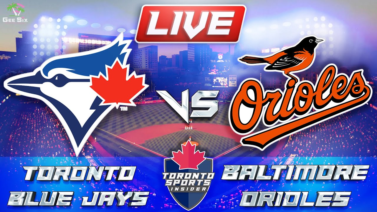 Toronto Blue Jays vs Baltimore Orioles LIVE Stream Game Audio | MLB LIVE Streamcast & Chat