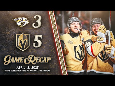 HIGHLIGHTS | Nashville Predators 3, Vegas Golden Knights 5 | April 12, 2025
