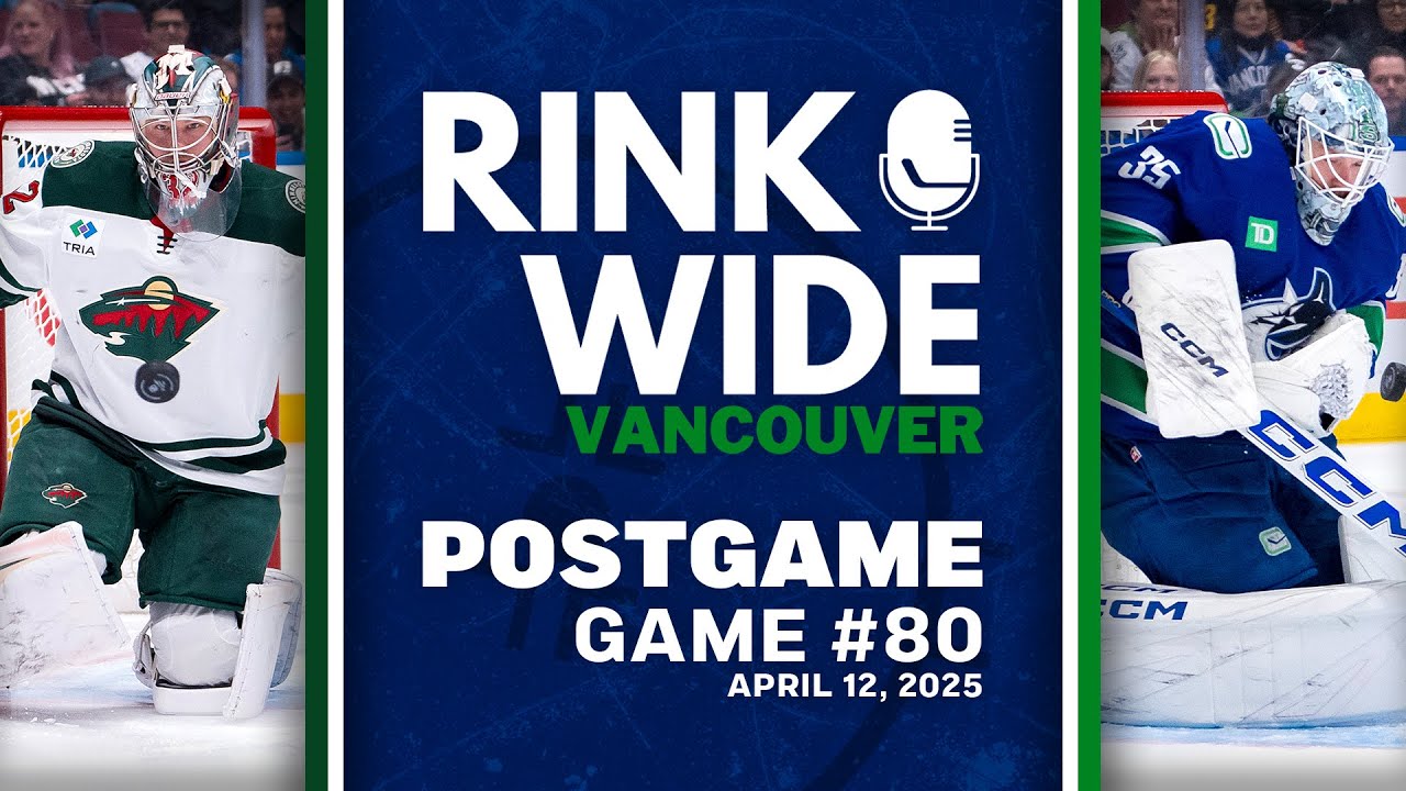 RINK WIDE POST-GAME: Vancouver Canucks vs Minnesota Wild | Game 80 - Apr. 12, 2025