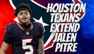 Breaking Houston Texans Extend Jalen Pitre!