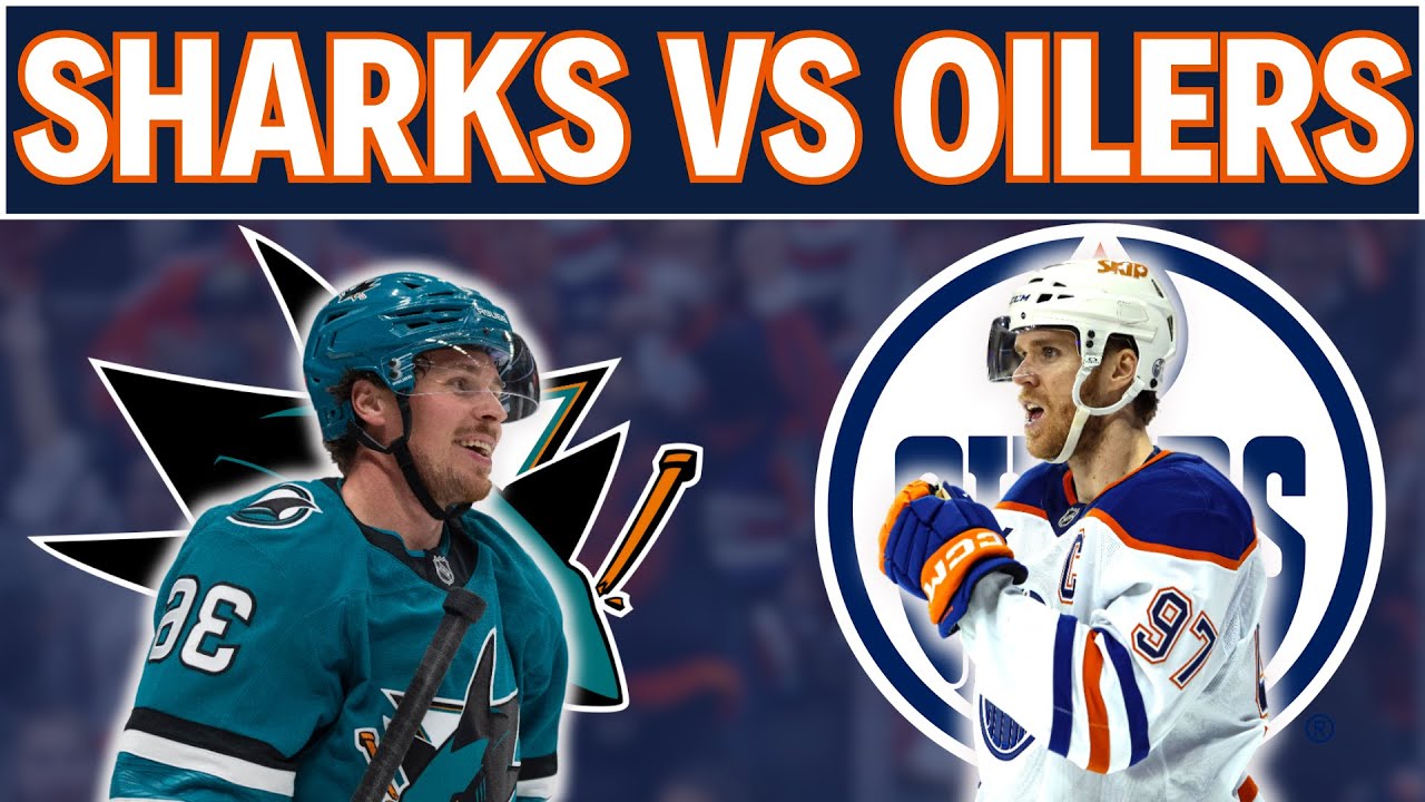 Gameday Preview: The Edmonton Oilers take on the San Jose Sharks