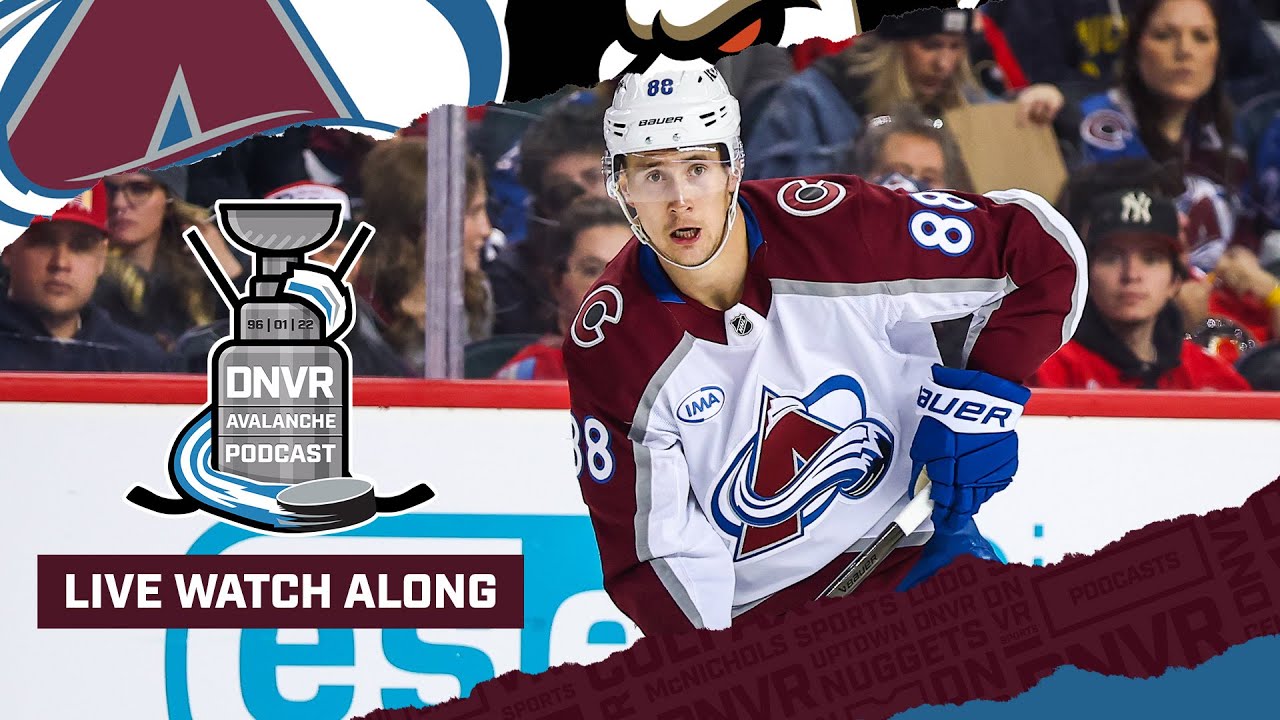 DNVR Avalanche Watchalong | Colorado Avalanche @ Anaheim Ducks