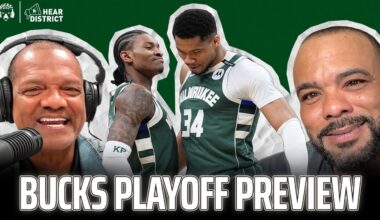 Bucks Playoff Preview, Giannis' Dominance & Deep Dive into Strong Finish (Hear District - Ep. 58)