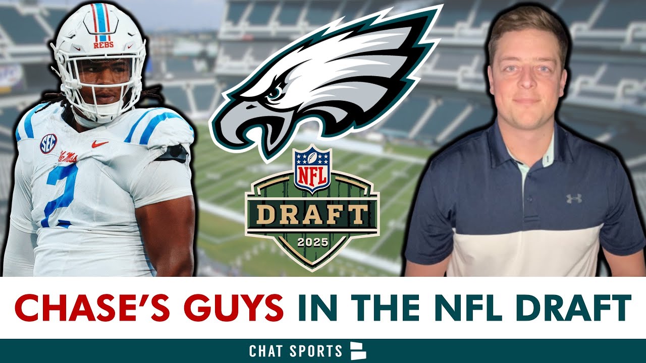 MY GUYS In The 2025 NFL Draft The Philadelphia Eagles Should Target