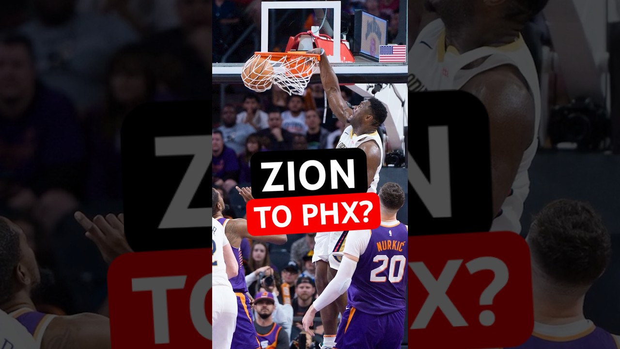Zion Williamson To Phoenix Suns Makes NO SENSE