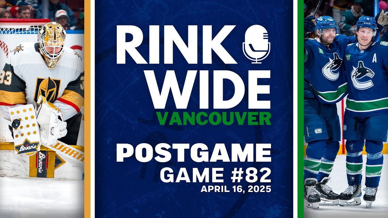 RINK WIDE POST-GAME: Vancouver Canucks vs Vegas Golden Knights | Game 82 - Apr. 16, 2025