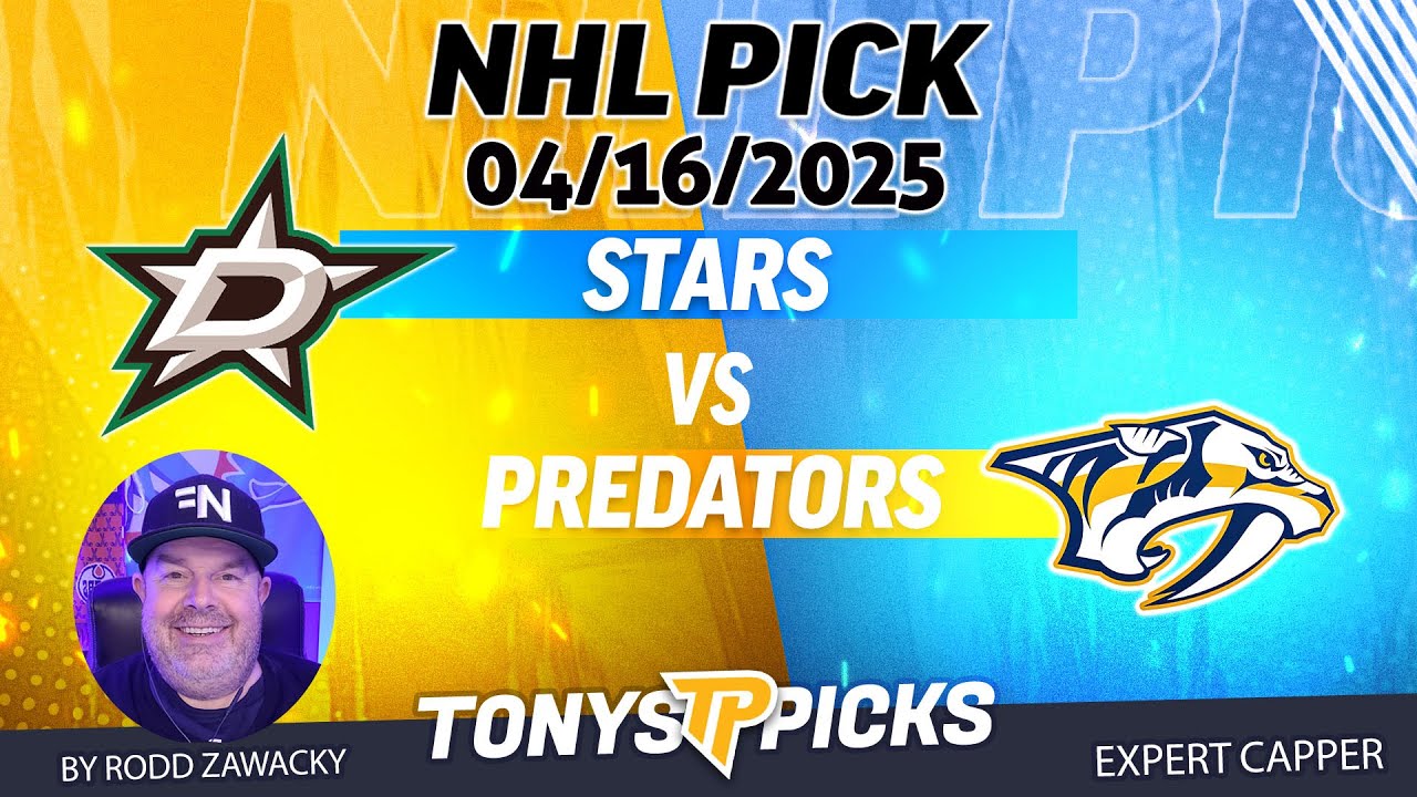 Dallas Stars vs Nashville Predators 4/16/25 NHL Pick Prediction