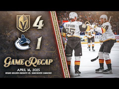 HIGHLIGHTS | Vegas Golden Knights 4, Vancouver Canucks 1 | April 16, 2025
