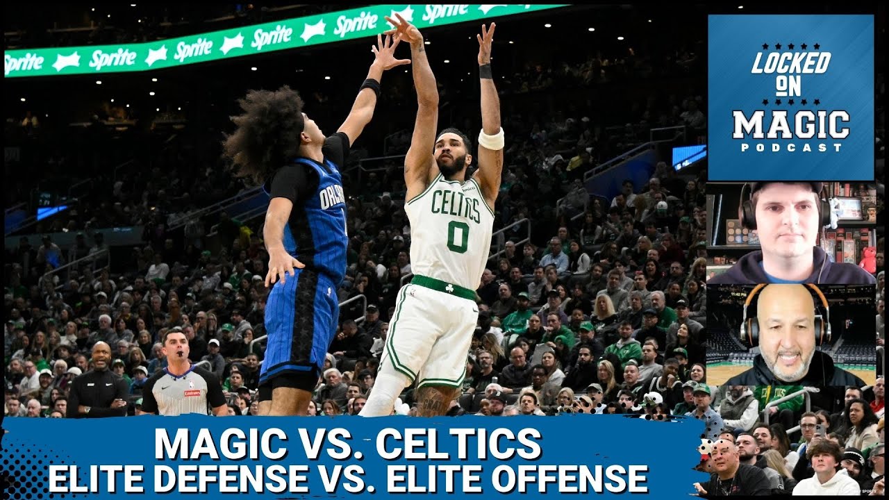 The ULTIMATE TEST: Orlando Magic's defense faces off with the Boston Celtics juggernaut