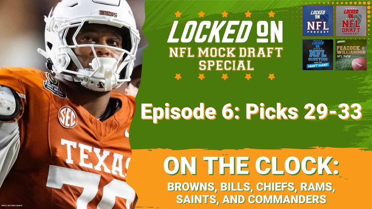 NFL Mock Draft: Browns, Bills, Chiefs, Saints, Commanders and Rams are on the clock!