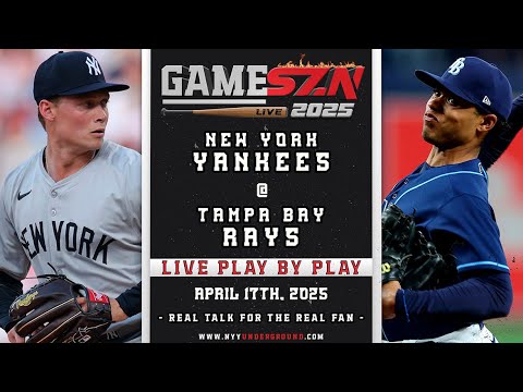 GameSZN Live: New York Yankees @ Tampa Bay Rays - Warren vs. Bradley