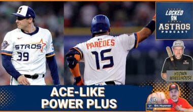 Astros win as Wesneski fans 10; Paredes goes deep again!