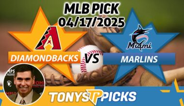 Arizona Diamondbacks vs Miami Marlins Pick 4/17/25 MLB Pick Prediction