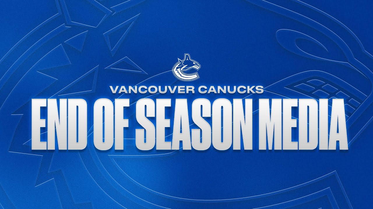 LIVE | Canucks End of Season Media