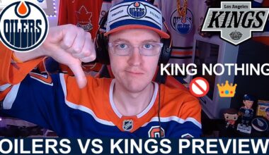 Pre-Game Report: Edmonton Oilers vs Los Angeles Kings