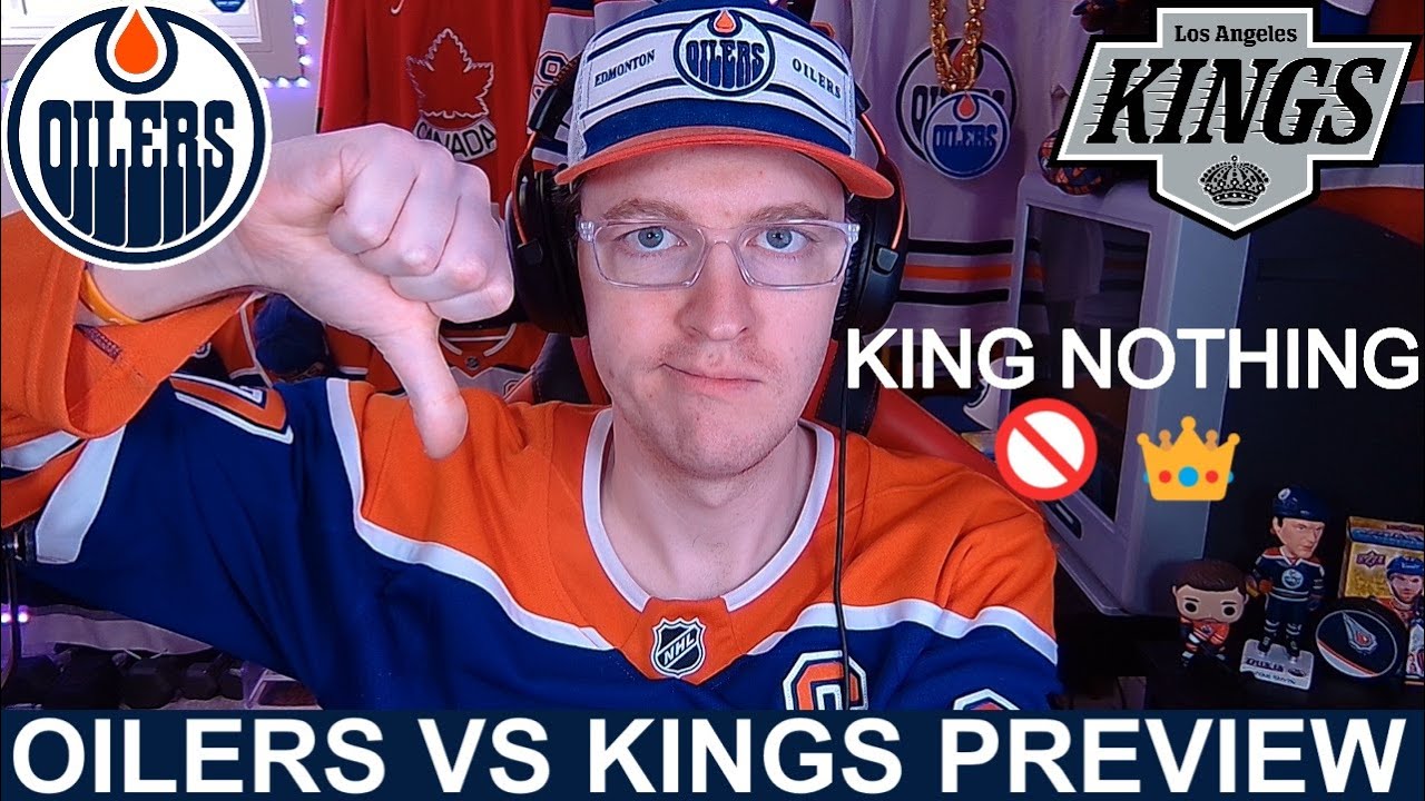 Pre-Game Report: Edmonton Oilers vs Los Angeles Kings