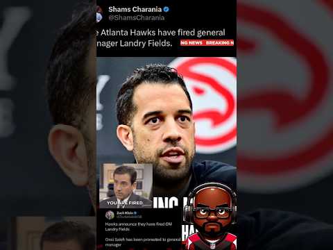 Atlanta Hawks FIRE GM Landry Fields and Promote WHO? #shorts #nba
