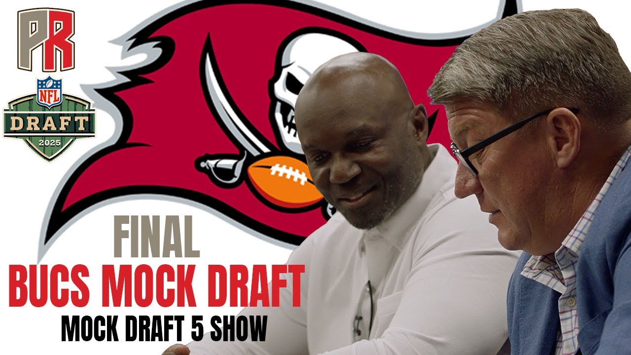 Final Bucs Mock Draft: Bucs Mock Draft Show 5