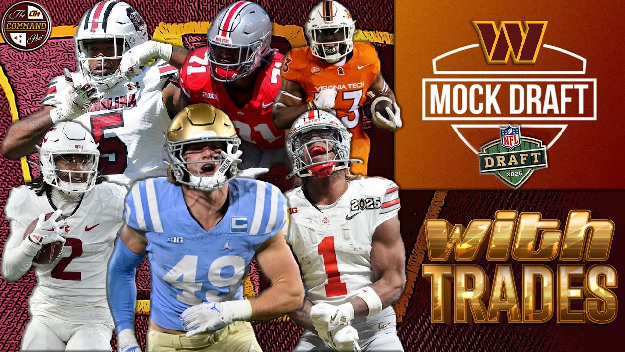 Washington Commanders 2025 NFL MOCK DRAFTS (All 7 Rounds -- WITH TRADES) #mockdraft  #commanders