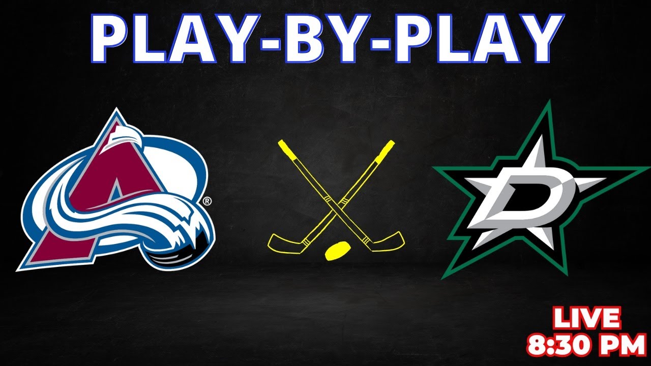 Colorado Avalanche vs Dallas Stars | Play-by-Play