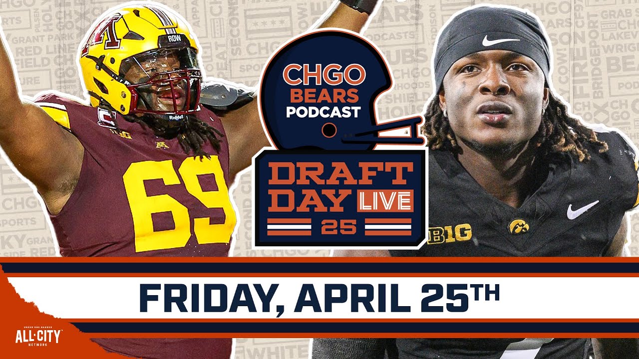 2025 NFL Draft Day LIVE: Chicago Bears Make 3 Picks on Day 2 | CHGO Bears
