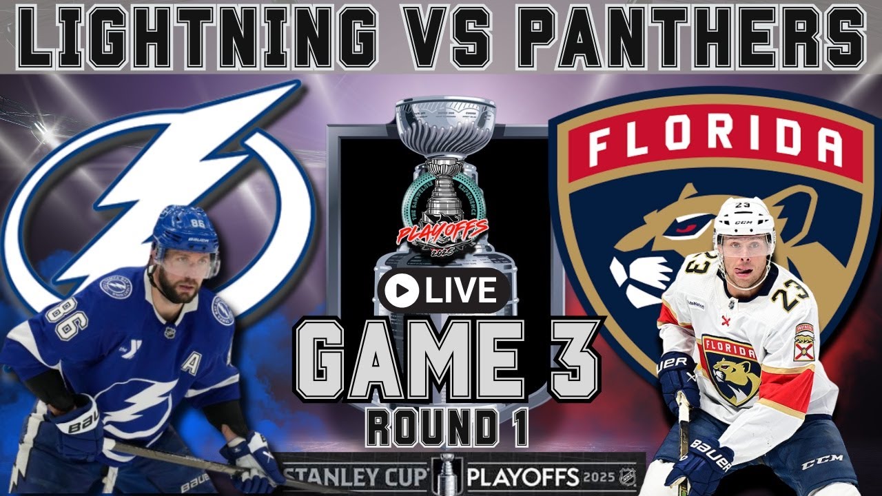 Game 3: Florida Panthers vs Tampa Bay Lightning LIVE NHL Stanley Cup Playoffs Livestream