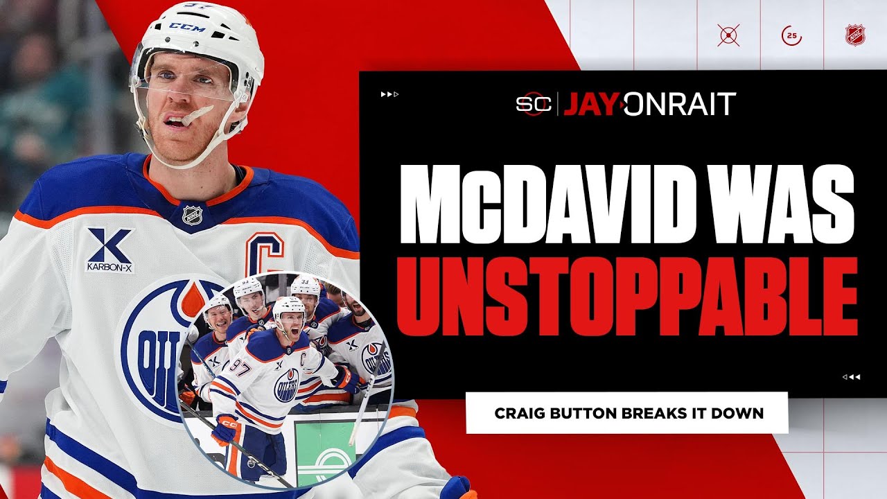 ‘McDavid is literally unstoppable’: Button on McDavid nearly willing Oilers to victory