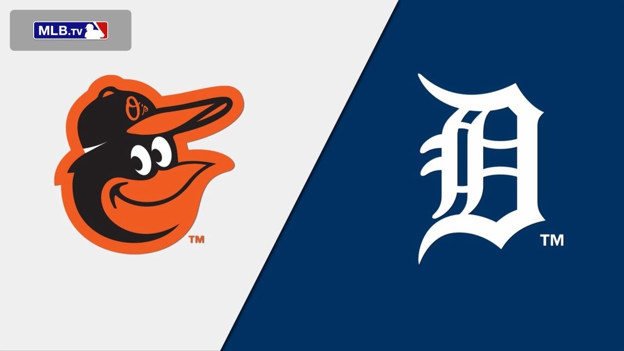 Baltimore Orioles vs Detroit Tigers Live Stream And Hanging Out