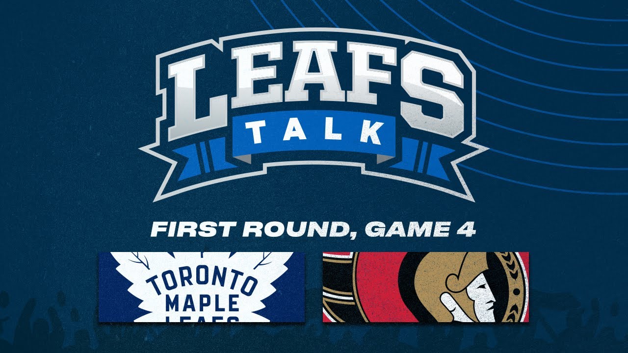 Maple Leafs vs. Senators LIVE Post Game 4 Reaction | Leafs Talk