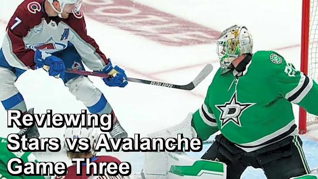 Reviewing Stars vs Avalanche Game Three