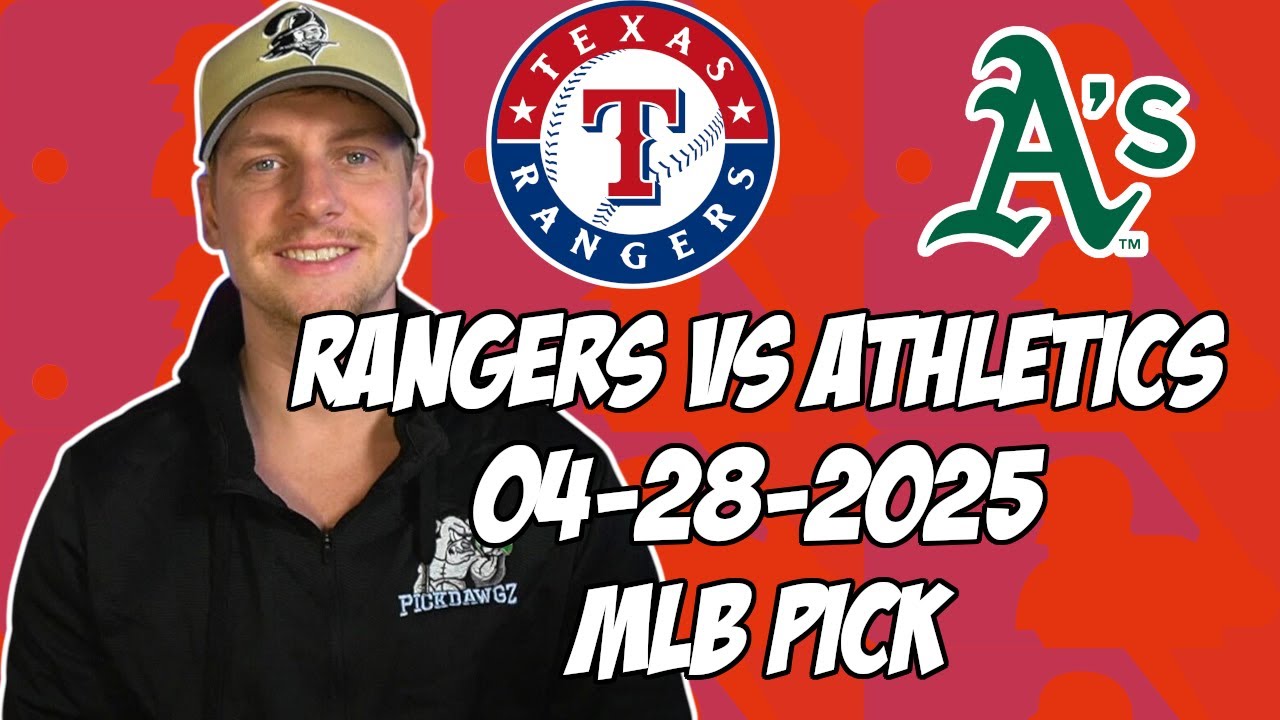 Texas Rangers vs Oakland Athletics 4/28/25 MLB Pick & Prediction | MLB Betting Tips