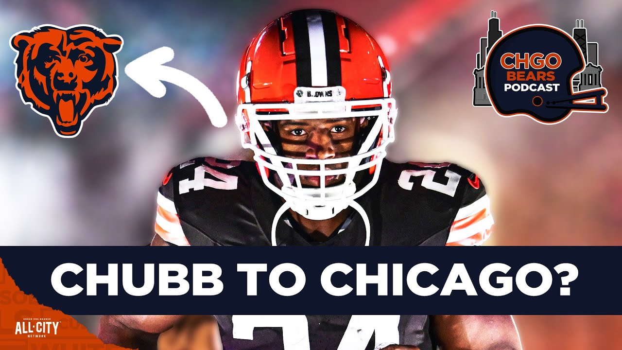 Nick Chubb Rumors: Could Chicago Bears Pursue Veteran RB? | CHGO Bears Podcast
