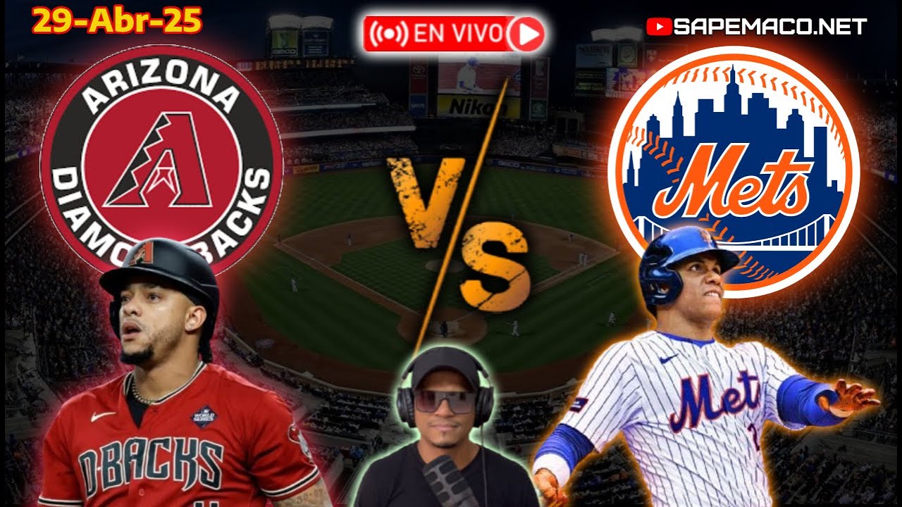 ARIZONA Diamondbacks vs New York METS, en Vivo.