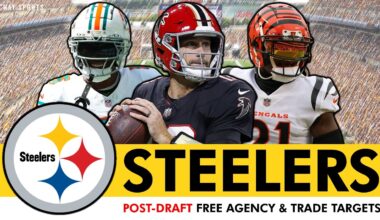 Pittsburgh Steelers Post-Draft Free Agency & Trade Targets To Fill Out The Rest Of The 2025 Roster