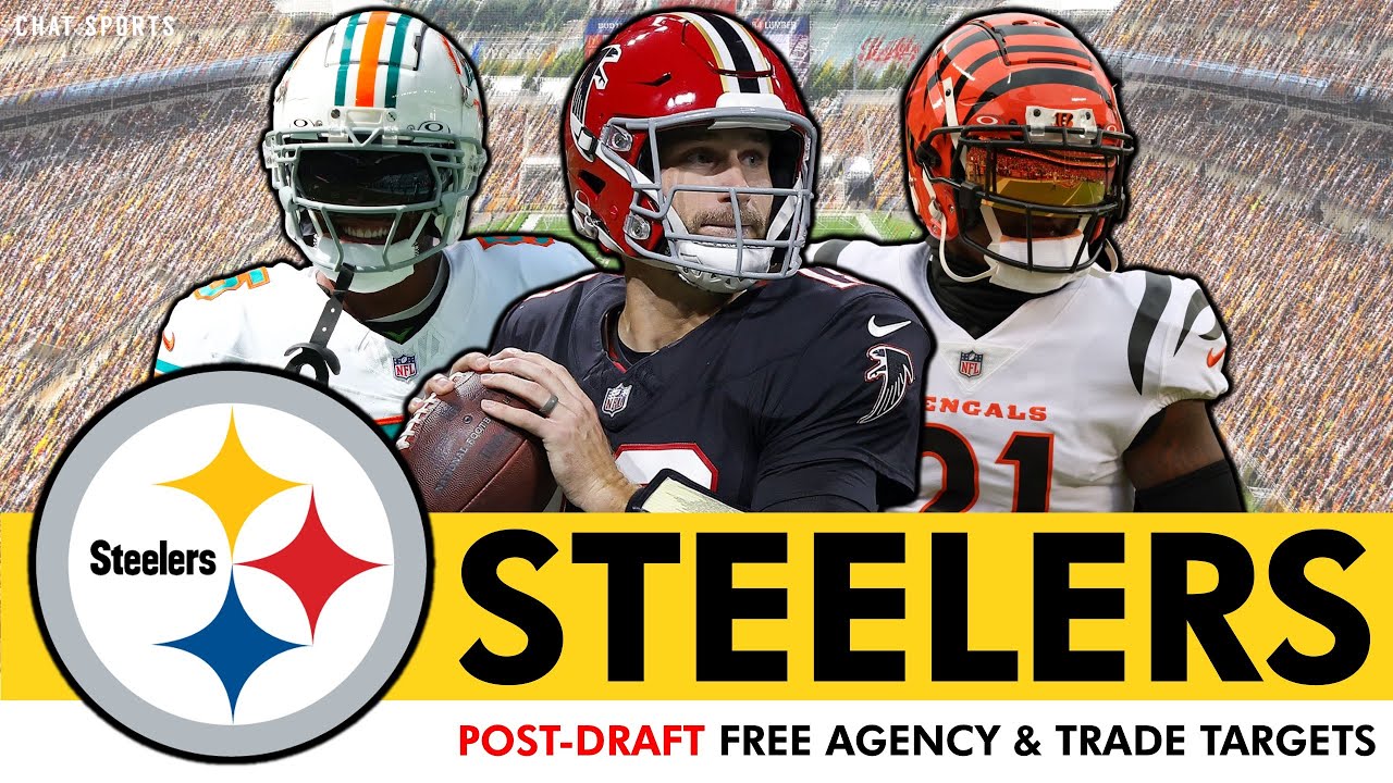 Pittsburgh Steelers Post-Draft Free Agency & Trade Targets To Fill Out The Rest Of The 2025 Roster