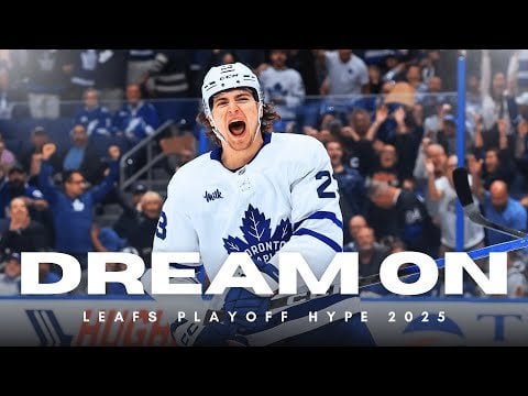 Toronto Maple Leafs Playoffs Hype 2025 - "Dream On"