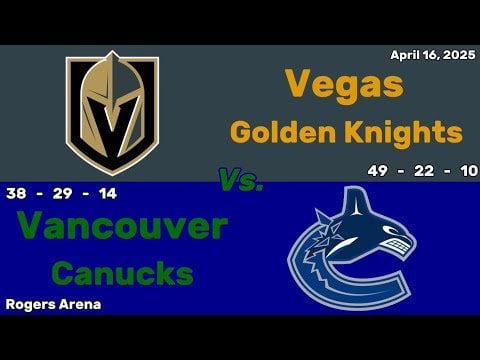 Vegas Golden Knights vs Vancouver Canucks | April 16, 2025 | All Goals