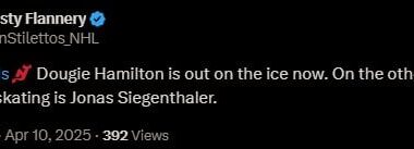 Flannery - #NJDevils Dougie Hamilton is out on the ice now. On the other side of the rink skating is Jonas Siegenthaler.