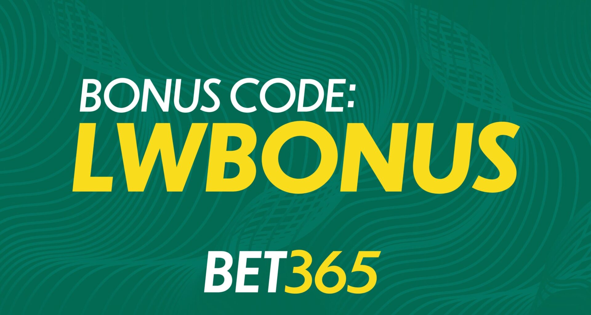 Bet365 Bonus Code "LWBONUS" $150 Bonus NCAA Championship Florida vs Houston