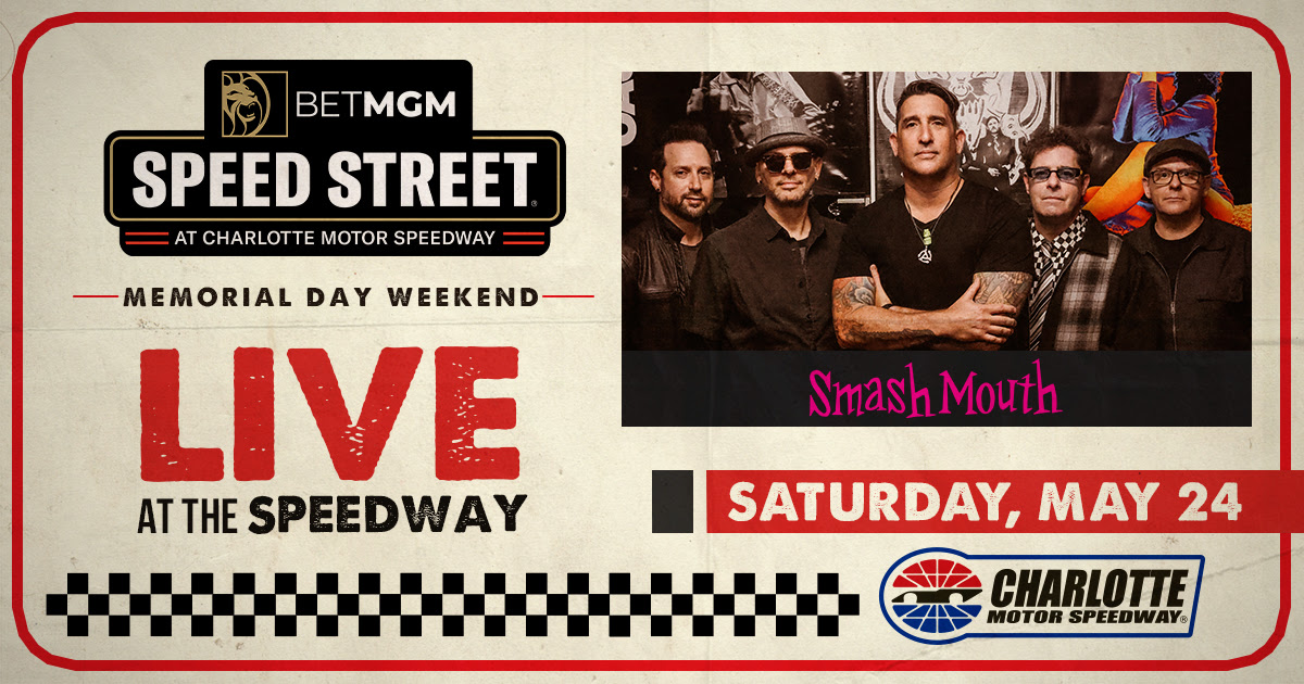 Multi-Platinum Smash Mouth to Headline Charlotte NASCAR Weekend on May 24