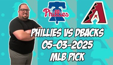 Philadelphia Phillies vs Arizona Diamondbacks 5/3/25 MLB Pick & Prediction | MLB Betting Tips