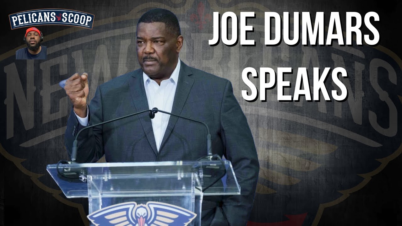 Joe Dumars Reveals His Plan To Rebuild The New Orleans Pelicans