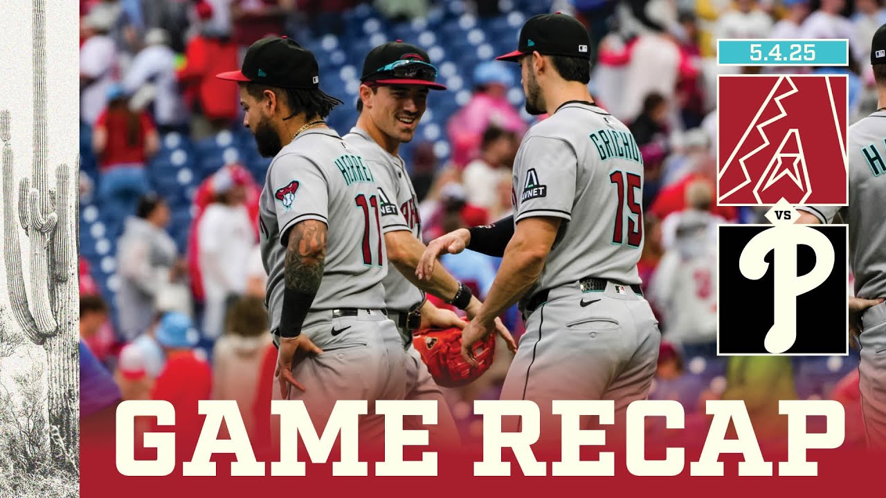D-backs vs. Phillies Game Highlights (5/4/25) | MLB Highlights | Arizona Diamondbacks