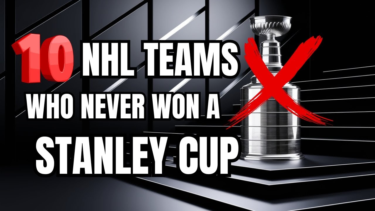 10 NHL Teams Still Searching for Their First Stanley Cup