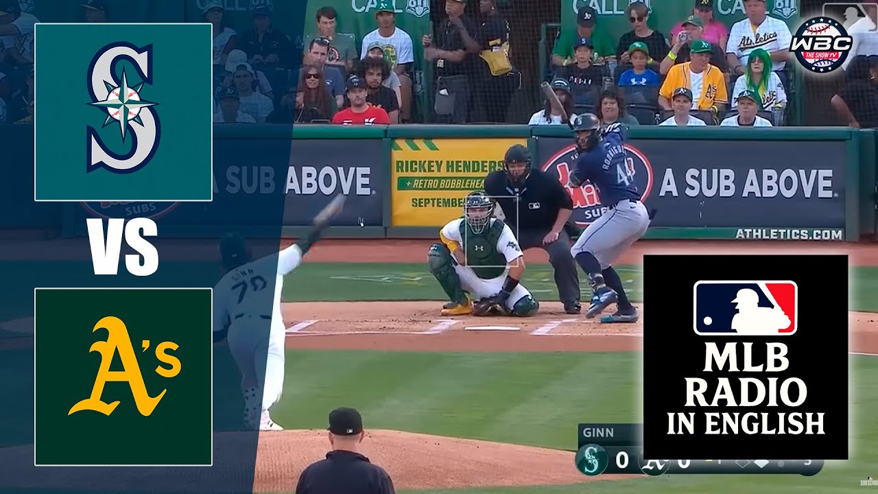 🔴 LIVE: Seattle Mariners vs Oakland Athletics ⚾ MAJOR LEAGUE BASEBALL LIVE 📻 WBC THE SHOW 🙏
