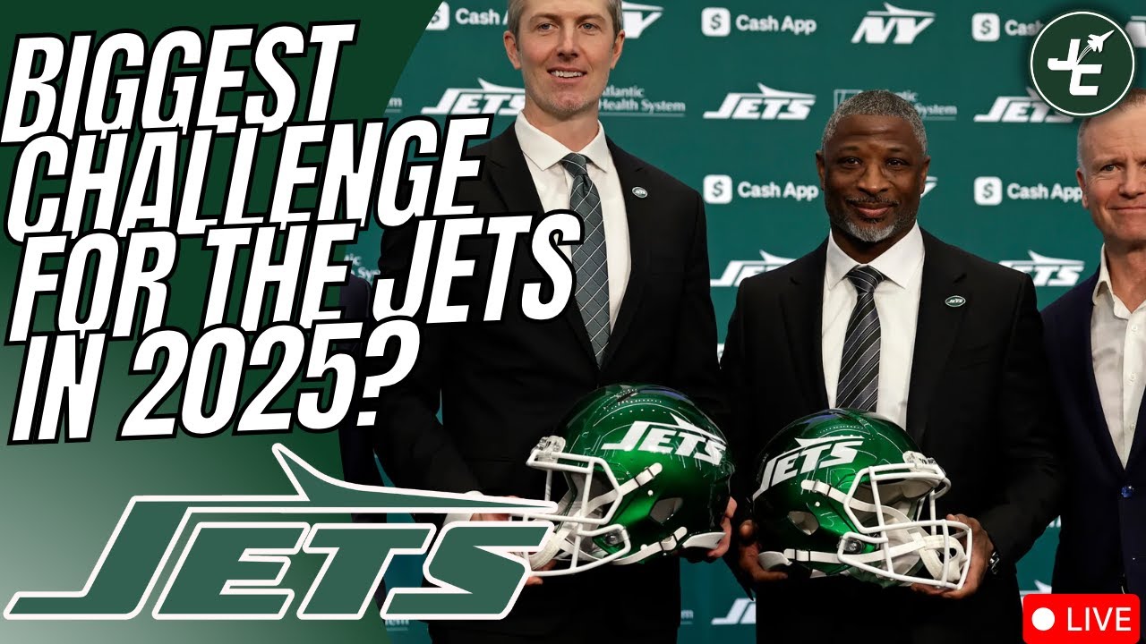 Biggest Challenge Facing The New York Jets In 2025? Ft Lets Talk Jets Radio