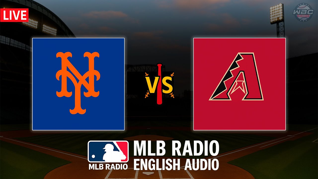 🔴 LIVE: New York Mets vs Arizona Diamondbacks ⚾ MAJOR LEAGUE BASEBALL LIVE 📻 WBC THE SHOW 🙏