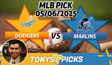 LA Dodgers vs Miami Marlins Pick 5/6/25 MLB Pick Prediction