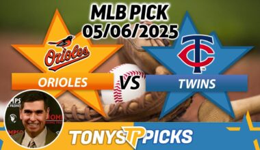 Baltimore Orioles vs Minnesota Twins Pick 5/6/25 MLB Pick Prediction